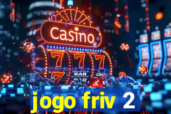 jogo friv 2